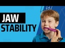 Jaw Stability